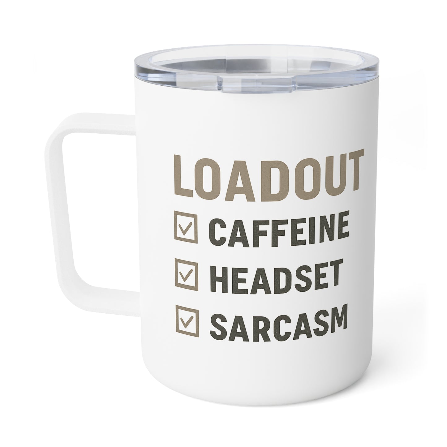 Funny Insulated Coffee Mug - Loadout Checklist for Caffeine, Headset, Sarcasm