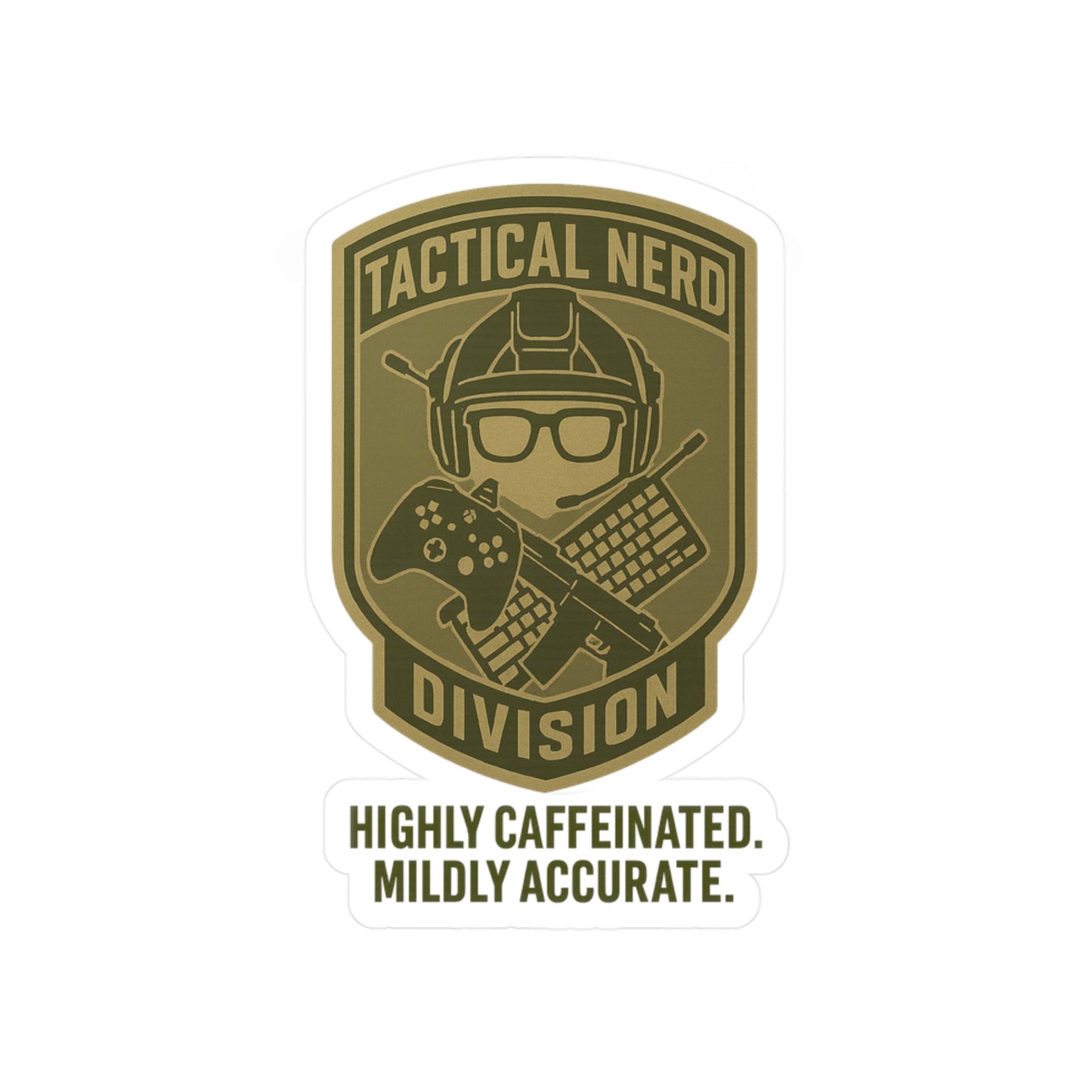 Tactical Nerd Kiss-Cut Vinyl Decals - Highly Caffeinated & Mildly Accurate