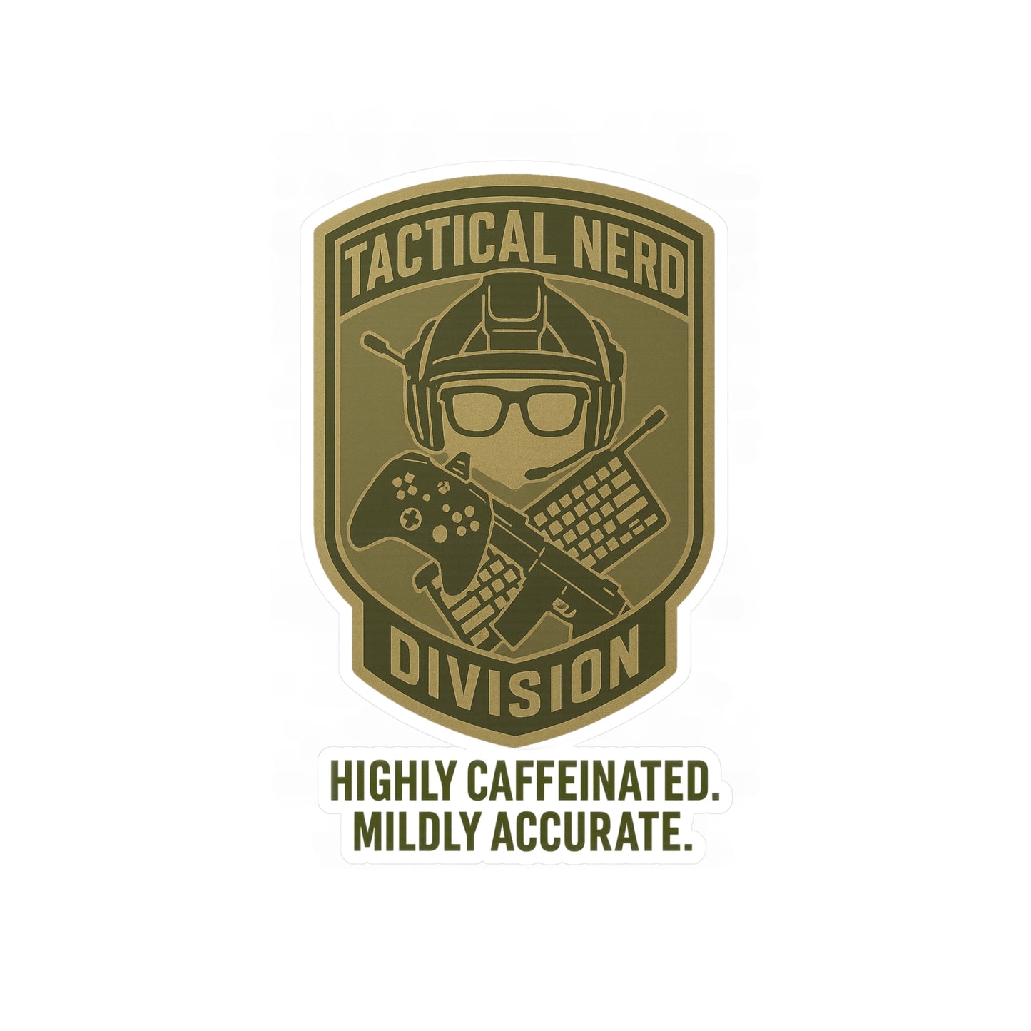 Tactical Nerd Kiss-Cut Vinyl Decals - Highly Caffeinated & Mildly Accurate