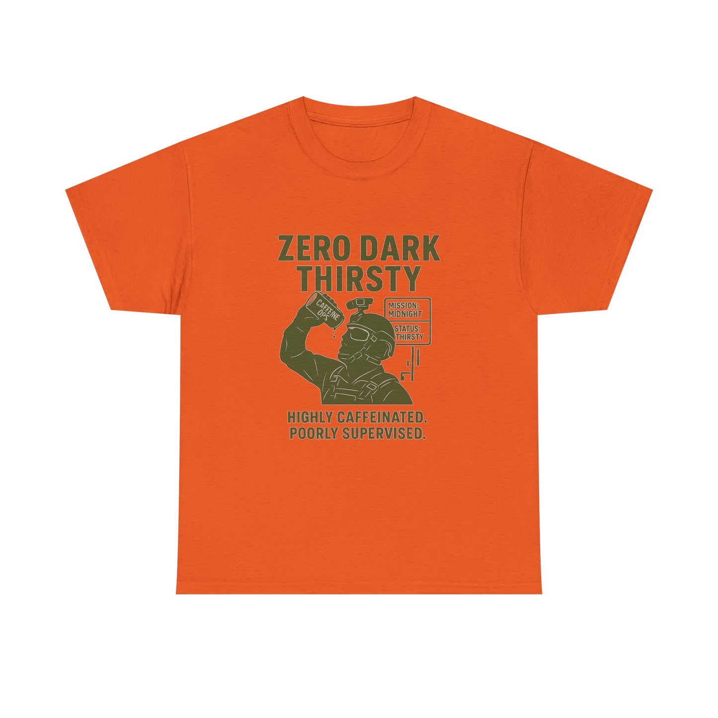 Funny Caffeine Lover Tee - "Zero Dark Thirsty" 100% Cotton T-Shirt