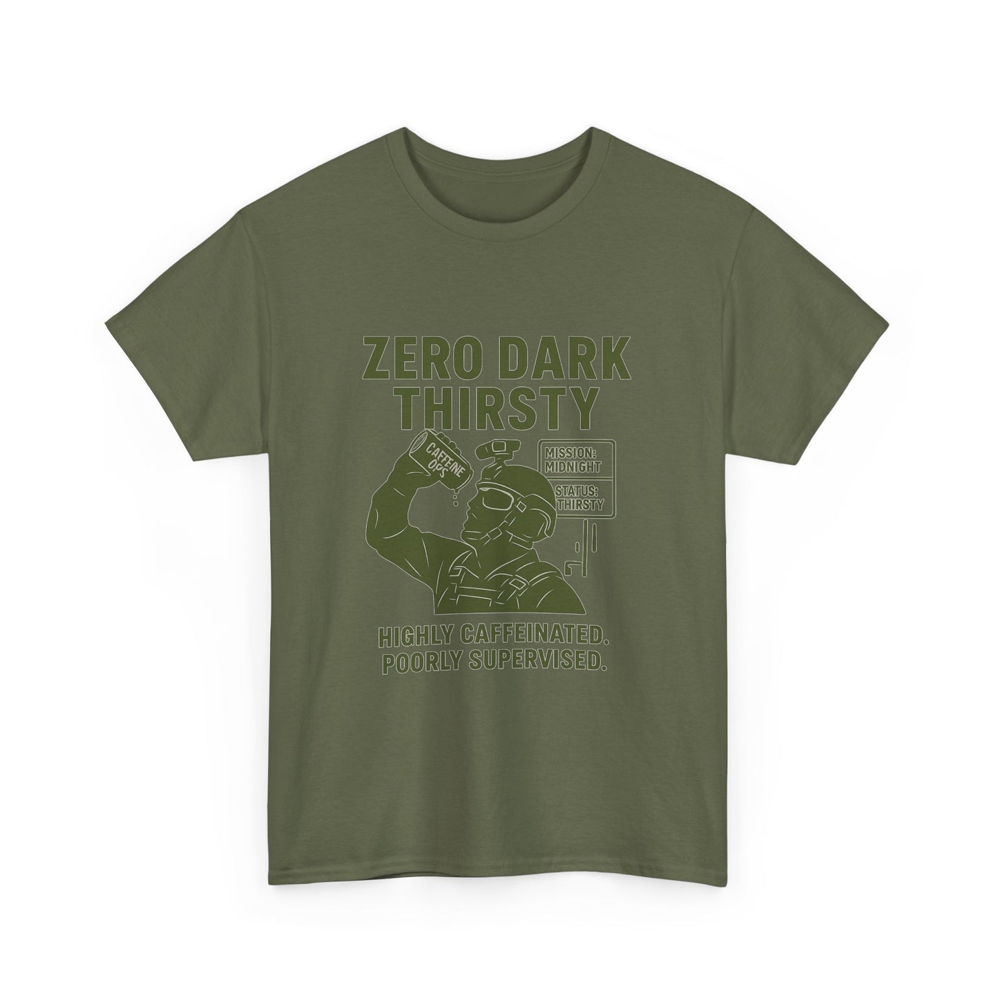 Funny Caffeine Lover Tee - "Zero Dark Thirsty" 100% Cotton T-Shirt