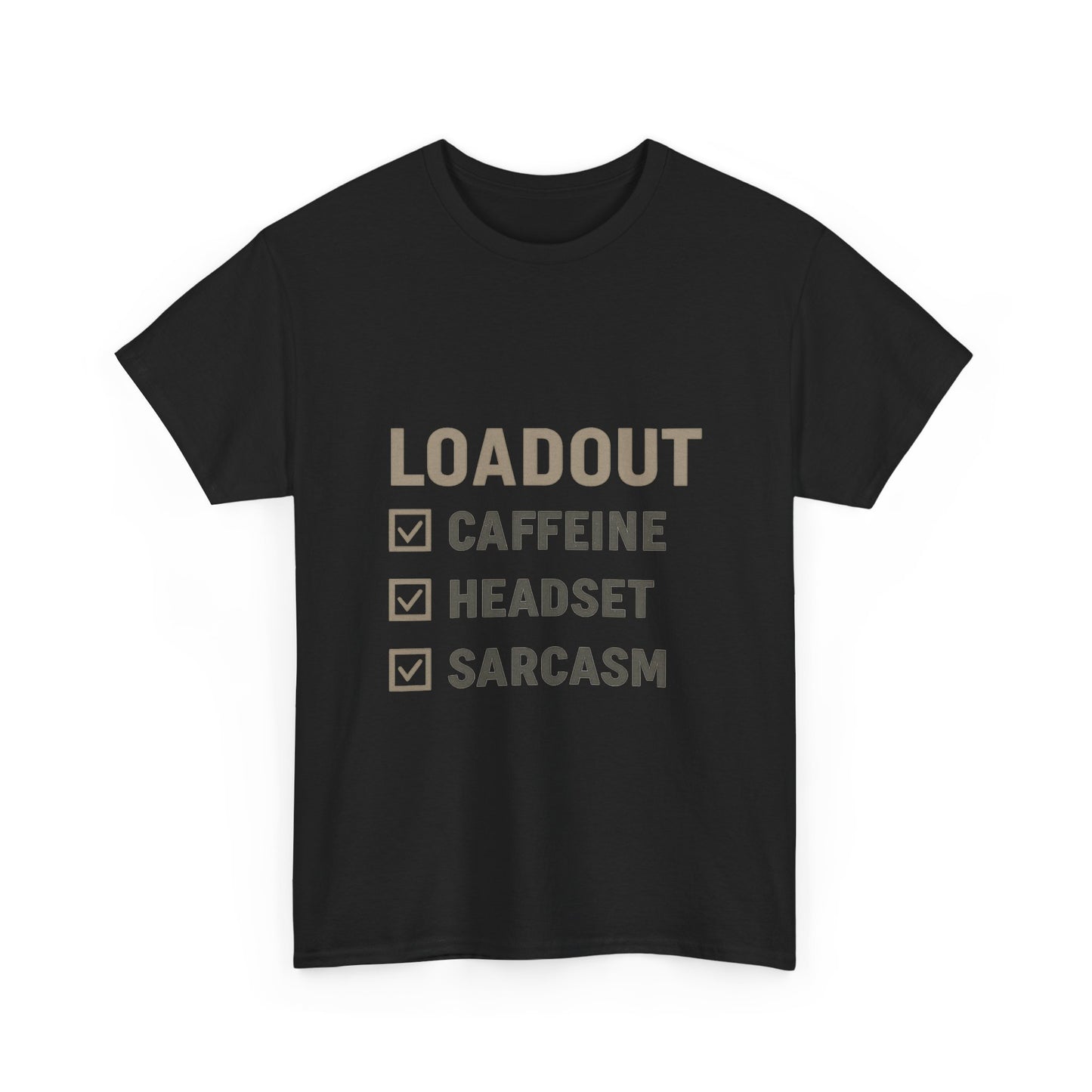 Loadout Checklist - Unisex Heavy Cotton Tee - Perfect for Gamers & Sarcasm Lovers