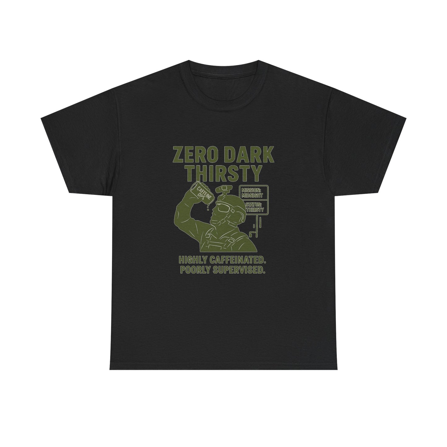 Funny Caffeine Lover Tee - "Zero Dark Thirsty" 100% Cotton T-Shirt