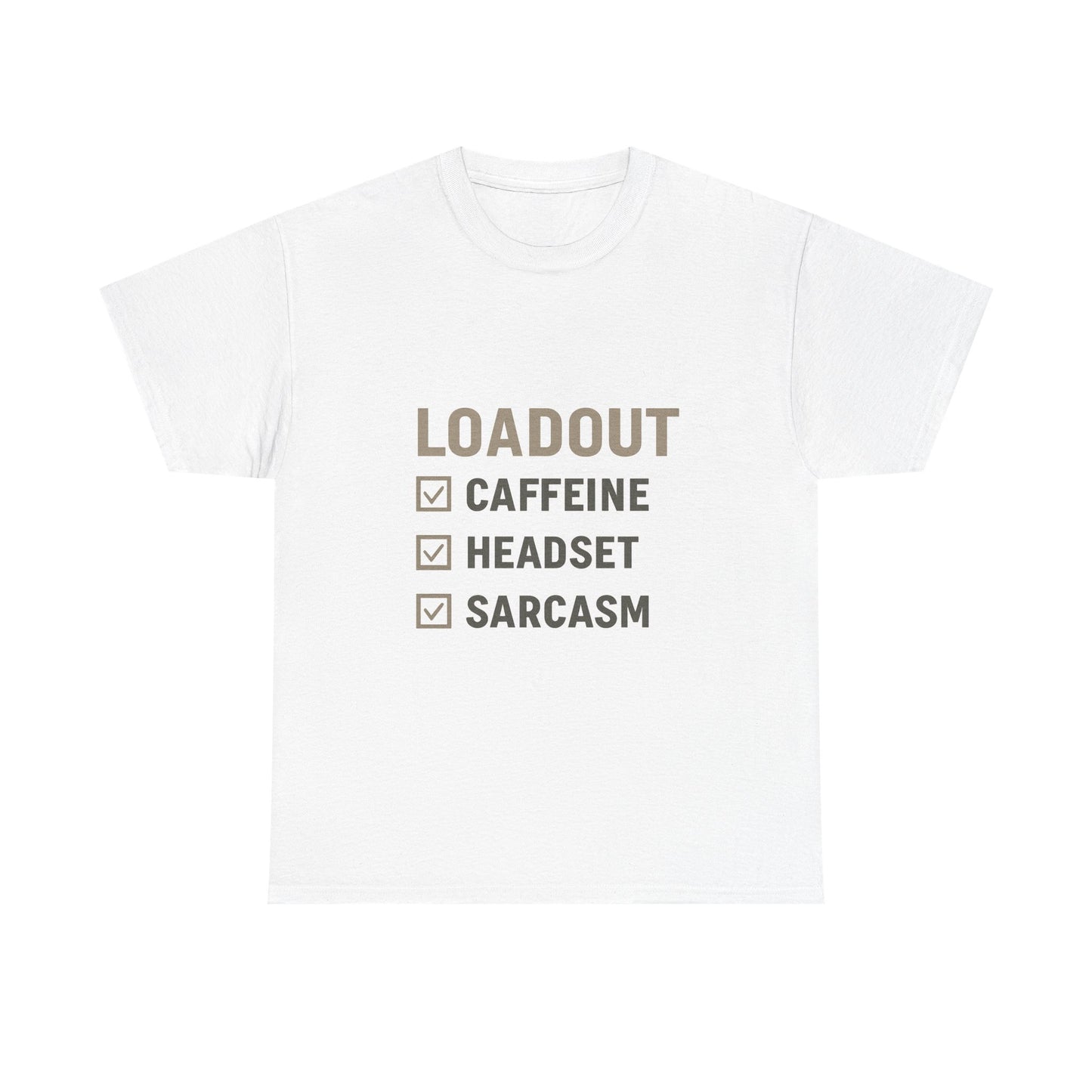 Loadout Checklist - Unisex Heavy Cotton Tee - Perfect for Gamers & Sarcasm Lovers