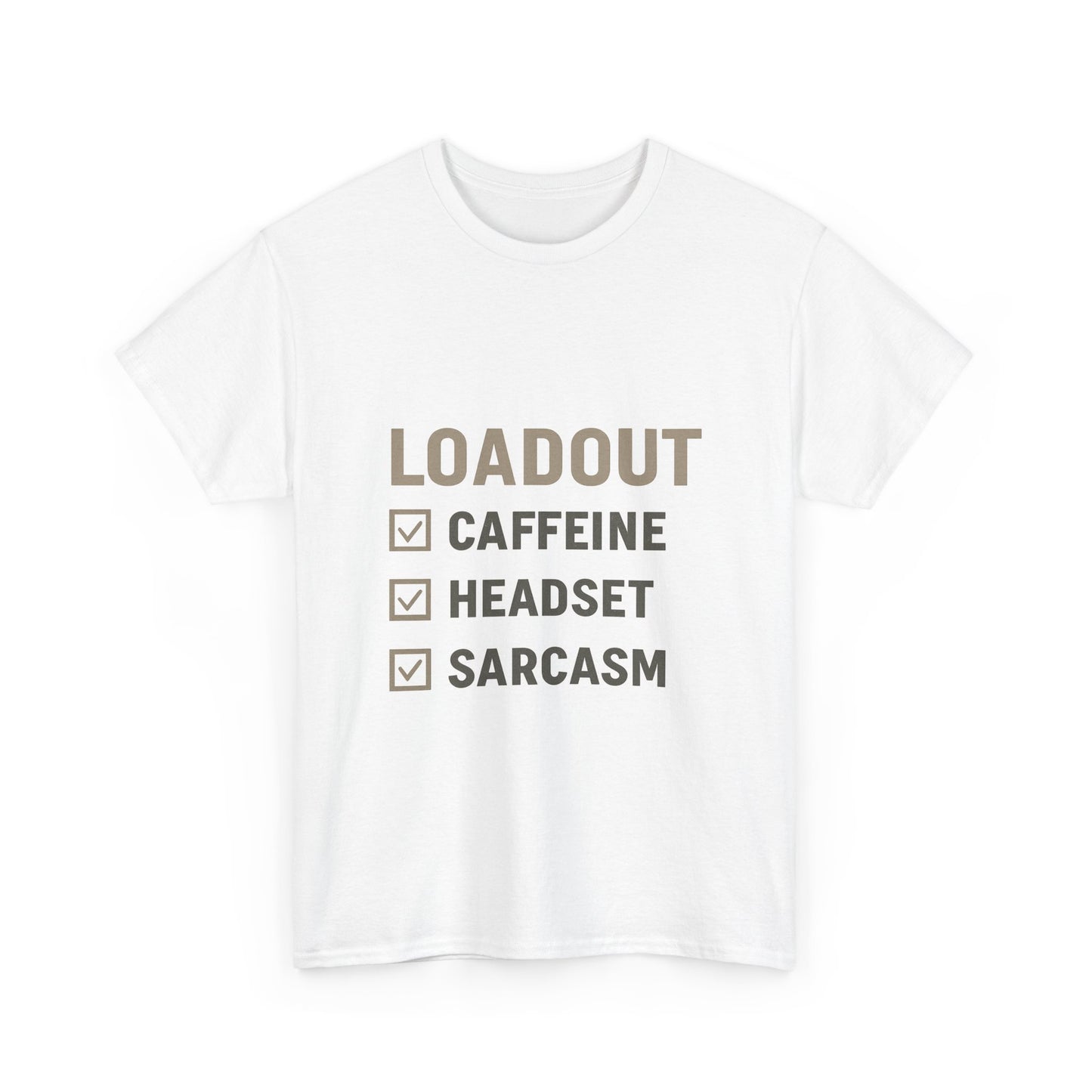 Loadout Checklist - Unisex Heavy Cotton Tee - Perfect for Gamers & Sarcasm Lovers