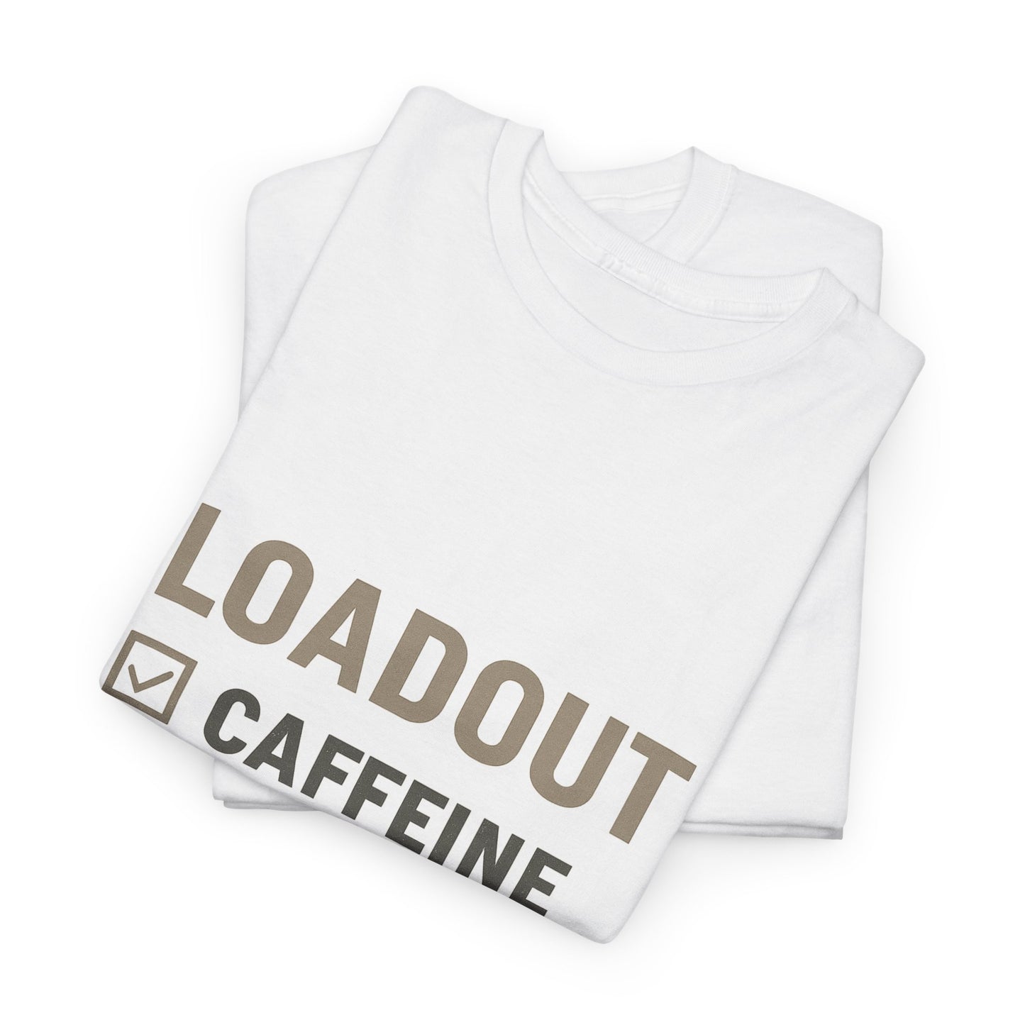 Loadout Checklist - Unisex Heavy Cotton Tee - Perfect for Gamers & Sarcasm Lovers