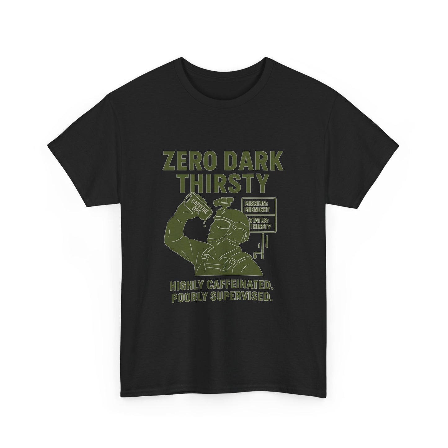Funny Caffeine Lover Tee - "Zero Dark Thirsty" 100% Cotton T-Shirt