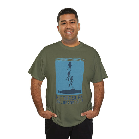 Hit the Surf Unisex Heavy Cotton Tee - Ideal for Beach Lovers and Adventurers If you know what we mean.  LOL